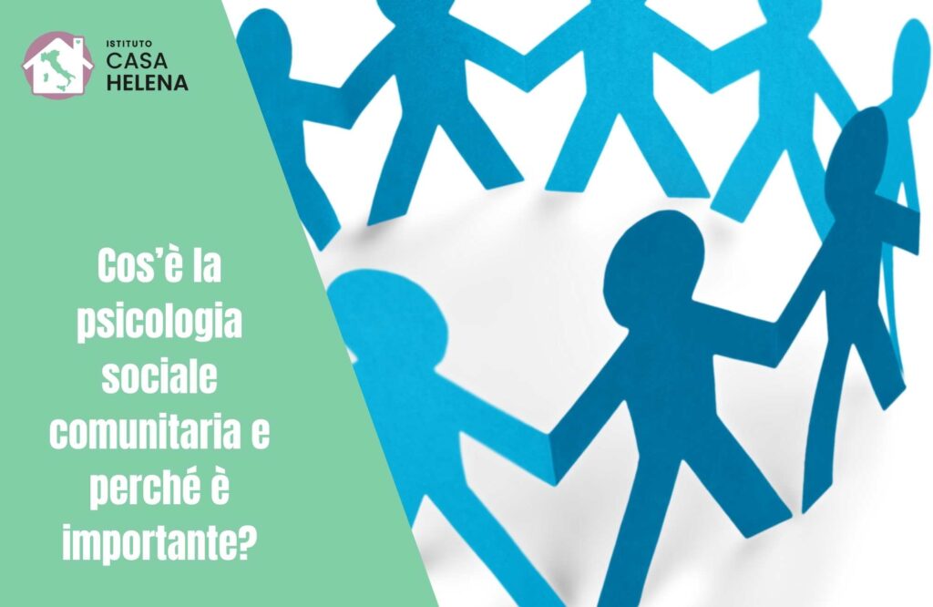 Cos’è la psicologia sociale comunitaria e perché è importante