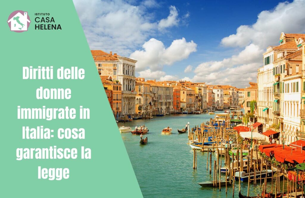 Diritti delle donne immigrate in Italia cosa garantisce la legge