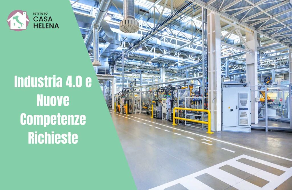 Industria 4.0 e Nuove Competenze Richieste